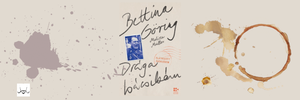 Bettina Göring: Drága bácsikám - A Göring-klán múltja