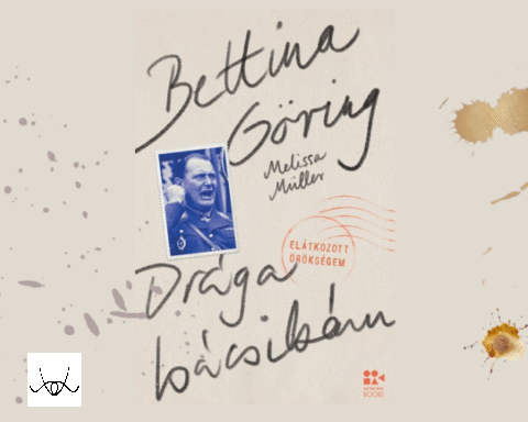 Bettina Göring: Drága bácsikám - A Göring-klán múltja
