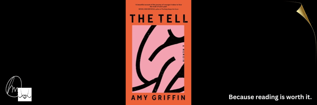 The Tell, Amy Griffin: Behind the Compulsively Perfect Life: Book Review